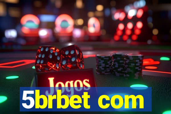 5brbet com